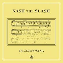Nash The Slash - Decomposing in the group OTHER / Övrigt /  at Bengans Skivbutik AB (2260186)