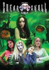 Sugar Skull Girls - Film in the group OTHER / Music-DVD & Bluray at Bengans Skivbutik AB (2260194)