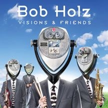 Holz Bob - Visions And Friends in the group CD / Jazz/Blues at Bengans Skivbutik AB (2260223)