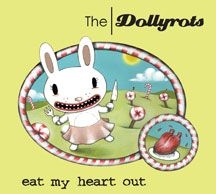 Dollyrots - Eat My Heart Out in the group CD / Rock at Bengans Skivbutik AB (2260245)