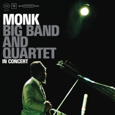 Monk Thelonious - Big Band & Quartet In Concert