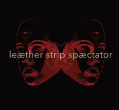 Leaether Strip - Spaectator