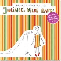 Wilde Julianes - Jazzmusik Für Kleine Leute