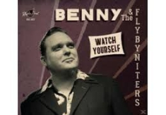 Benny & The Flybyniters - Watch Yourself in the group OTHER / Övrigt /  at Bengans Skivbutik AB (2262953)