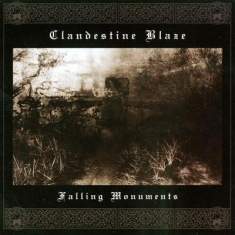 Clandestine Blaze - Falling Monuments