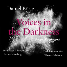 Eric Ericson Chamber Choir Fredrik - Voices In The Darkness