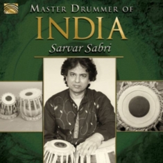 Sarvar Sabri - Master Drummer Of India