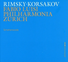 Fabio Luisi Philharmonia Zürich B - Scheherazade