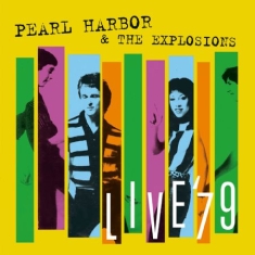 Pearl Harbor & The Explosions - Live '79 (Inkl.Cd)
