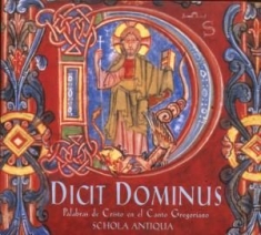 Schola Antiqua - Dicit Dominus