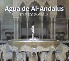 Paniagua Eduardo - Agua De Al- Andalus