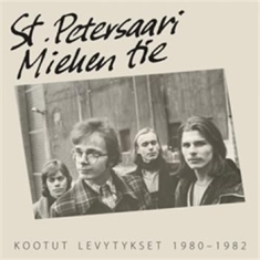 St. Petersaari - Miehen Tie - Kootut Levytykset 1980