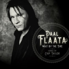 Flaata Paal - Wait By The Fire