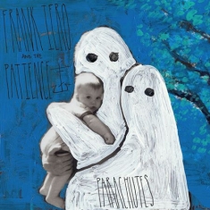 Iero Frank And The Patience - Parachutes