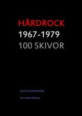 Olof Falkenström - Hårdrock 1967-1979 100 Skivor (Häftad Bok)