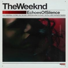 The Weeknd - Echoes Of Silence (Component 3) US IMPORT
