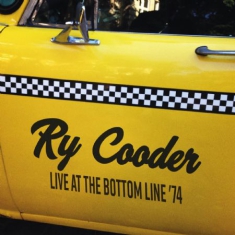 Cooder Ry - Live At The Bottom Line 1974