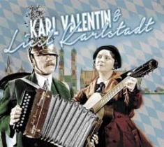 Valentin Karl And Liesl Karlstadt - Karl Valentin & Liesl Karlstadt