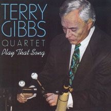 Gibbs Terry - Play That Song in the group CD / Jazz/Blues at Bengans Skivbutik AB (2370178)