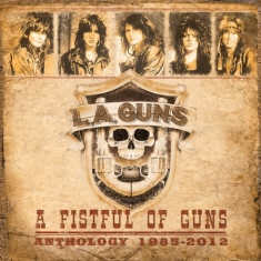 L.A.Guns - A Fistful Of GunsAnthology '85-'12