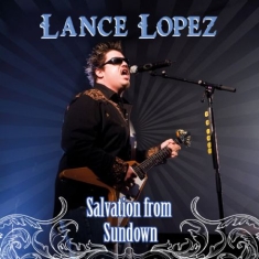Lopez Lance - Salvation From Sundown