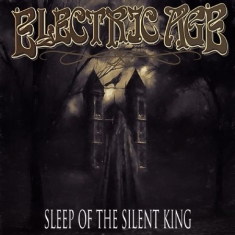 Electric Age - Sleep The Silent King