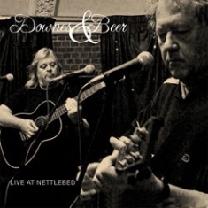 Downes & Beer - Live At Nettlebed in the group CD / Rock at Bengans Skivbutik AB (2392026)