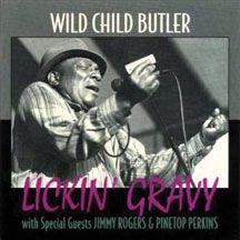 Wild Child Butler - Lickin' Gravy in the group OTHER / Övrigt /  at Bengans Skivbutik AB (2396818)