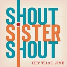 Shout Sister Shout - Hit That Jive in the group OTHER / Övrigt /  at Bengans Skivbutik AB (2396833)