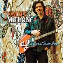 Tommy Malone - Natural Born Days in the group CD / Pop at Bengans Skivbutik AB (2396840)