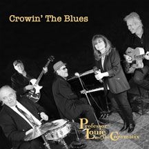 Professor Louie & The Crowmatix - Crowin' The Blues in the group CD / Jazz/Blues at Bengans Skivbutik AB (2396873)