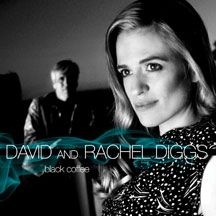 Diggs David & Rachel - Black Coffee in the group CD / Jazz/Blues at Bengans Skivbutik AB (2396939)