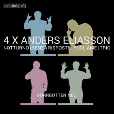 Norrbotten Neo - 4 X Anders Eliasson - Chamber Works