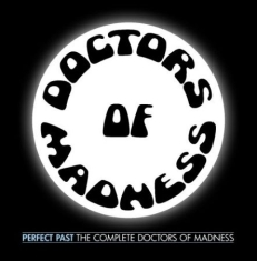 Doctors Of Madness - Perfect Past: The Complete Doctors