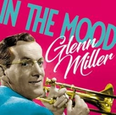 Miller Glenn - In The Mood in the group CD / Jazz at Bengans Skivbutik AB (2400108)