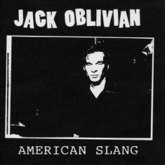 Oblivian Jack - So Low/American Slang