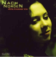 Trummer Olivia Trio - Nach Norden in the group CD / Jazz/Blues at Bengans Skivbutik AB (2403898)
