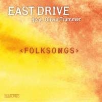 East Drive Feat. Tummer Olivia - Folksongs in the group CD / Jazz/Blues at Bengans Skivbutik AB (2403933)