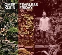 Klein Omer - Fearless Friday in the group OTHER / Övrigt /  at Bengans Skivbutik AB (2403984)