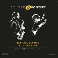 Raphael Schwab & Julien Soro - Studio Konzert