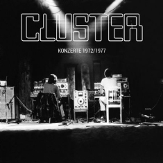 Cluster - Konzerte 1972/1977