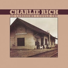 Rich Charlie - So Lonesome I Could Cry