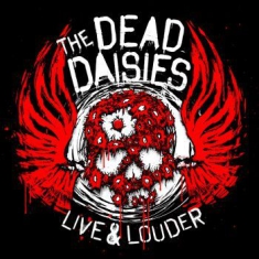 Dead Daisies - Live & Louder (Cd+Dvd)