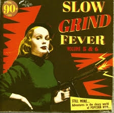 Blandade Artister - Slow Grind Fever Vol 5 &6 in the group OTHER / Övrigt /  at Bengans Skivbutik AB (2408338)