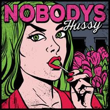 Nobodys - Hussy in the group VINYL / Rock at Bengans Skivbutik AB (2409812)