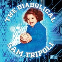 Tripoli Sam - Diabolical in the group CD / Pop at Bengans Skivbutik AB (2409825)