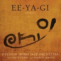 Hyeseon Hong Jazz Orchestra & Rich - Ee-Ya-Gi (Stories) in the group CD / Jazz/Blues at Bengans Skivbutik AB (2409829)