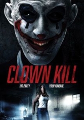 Clown Kill - Film in the group OTHER / Music-DVD & Bluray at Bengans Skivbutik AB (2409836)