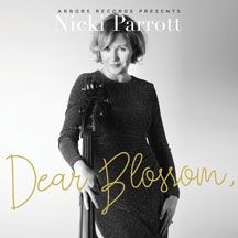 Parrott Nicki - Dear Blossom, in the group CD / Jazz/Blues at Bengans Skivbutik AB (2409850)