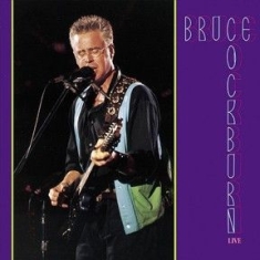 Bruce Cockburn - Live in the group CD / Rock at Bengans Skivbutik AB (2414157)